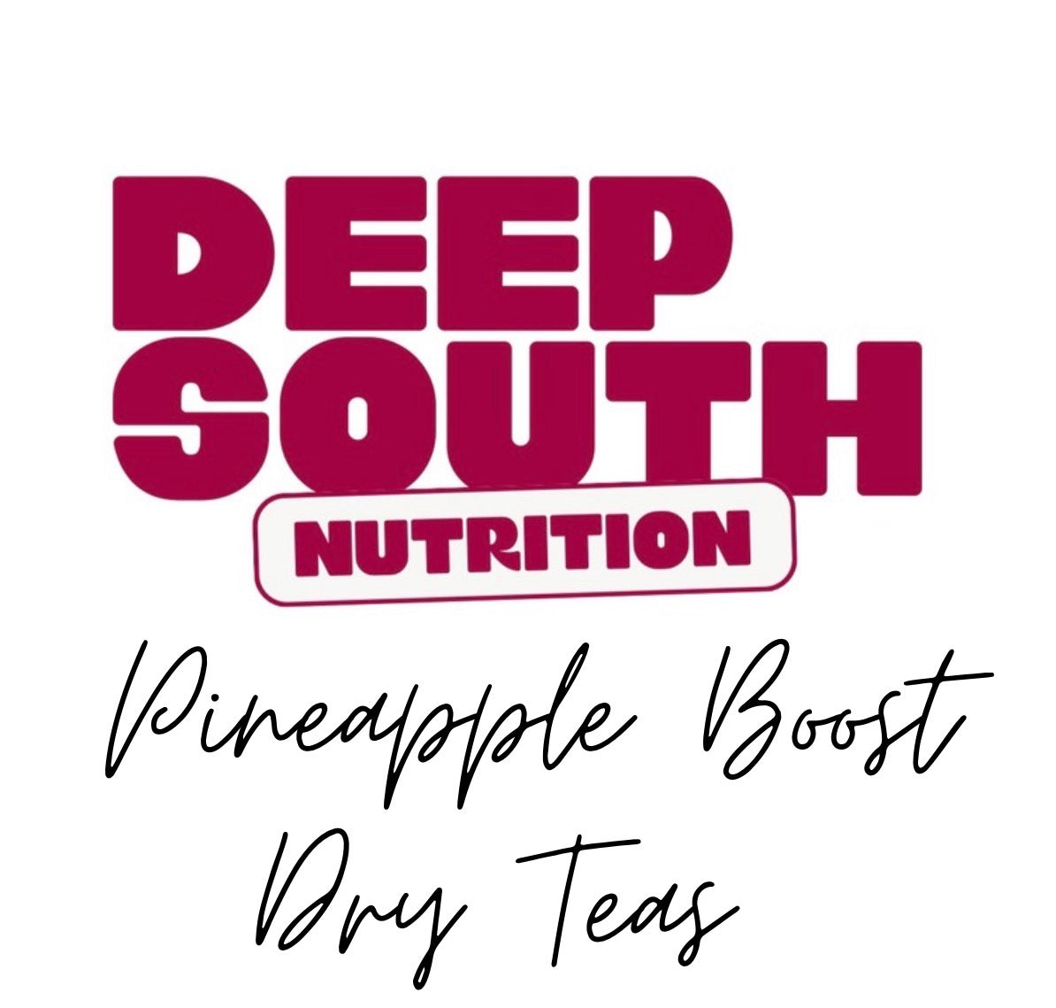 PINEAPPLE BOOST DRY TEAS
